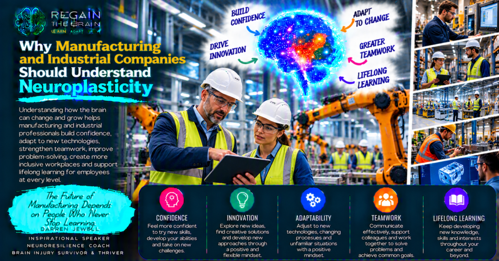 Neuroplasticity in Modern Manufacturing