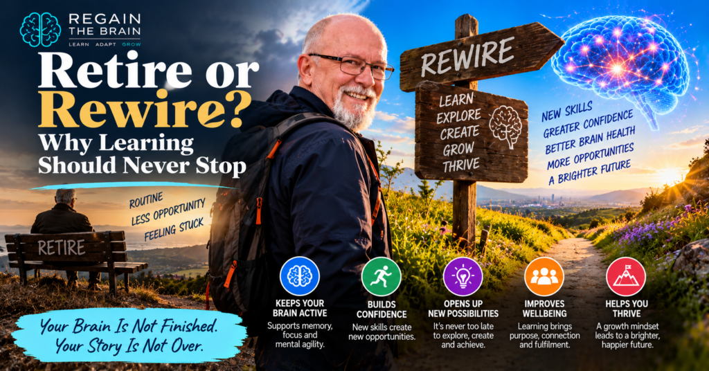 Retire or Rewire Keep Learning